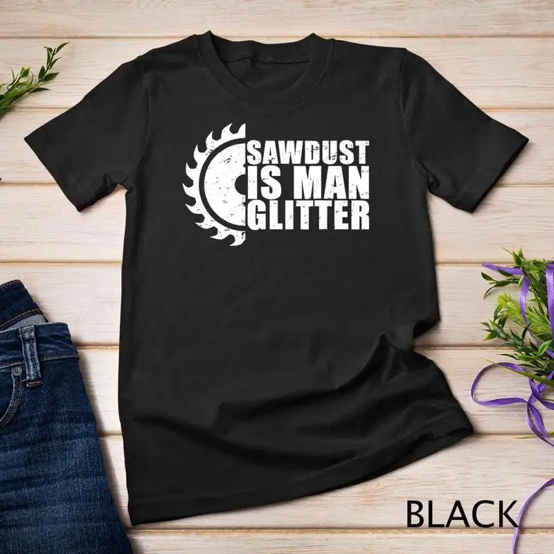 Sawdust Is Man Glitter Woodwor – Woodworking Gift Ideas Bewertung und Preis
